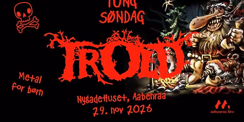 TungS\u00f8ndag - Trold
