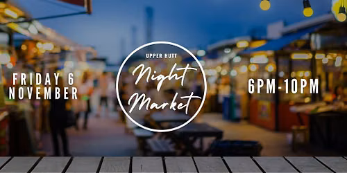 Upper Hutt Night Market
