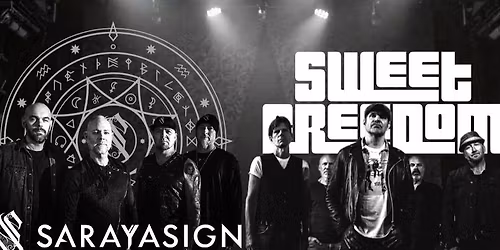 SWEET FREEDOM+ SARAYASIGN