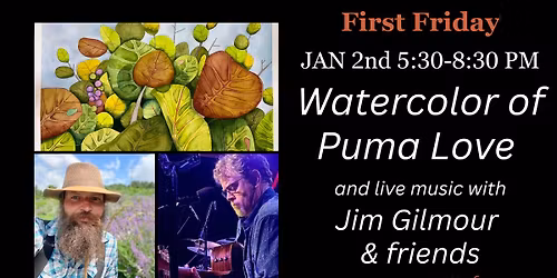 DRV Gallery presents Watercolor of Puma Love with music by Jim Gilmour & Friends