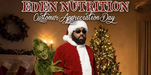 It's Christmas at Eden - Customer Appreciation Day