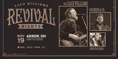 Zach Williams' Revival Nights Tour 2026 - Akron, OH