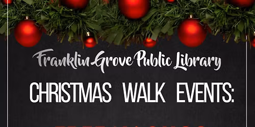 Franklin Grove Christmas Walk: Events at the Library