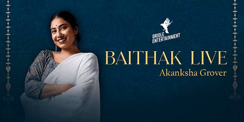 Baithak live by Akanksha Grover