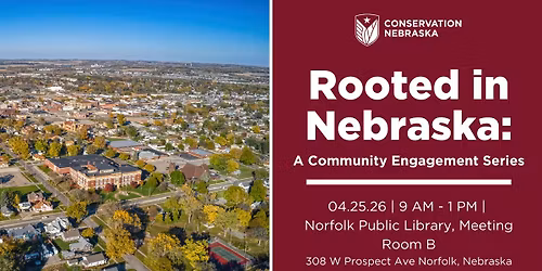 Rooted in Nebraska: A Community Engagement Series