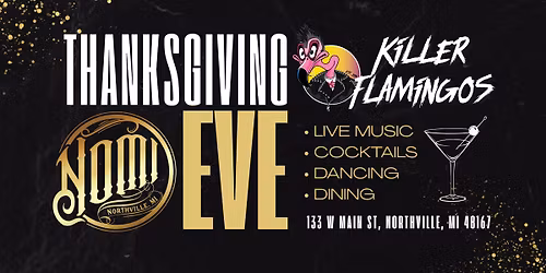 Killer Flamingos- Thankgsgiving Eve @ Nomi Lounge