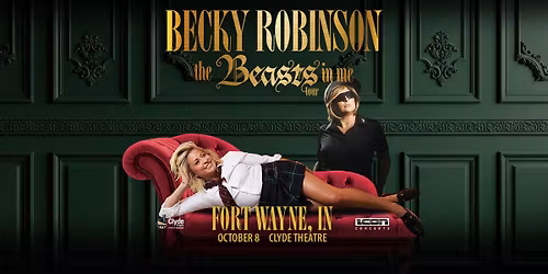 Becky Robinson: The Beast\u2019s in Me Tour
