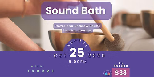 Sound Bath for Power and Shadow