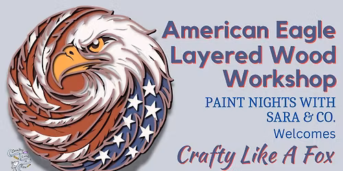 American Eagle Layered Wood Workshop