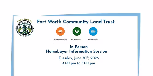 FWCLT Homebuyer Information Session
