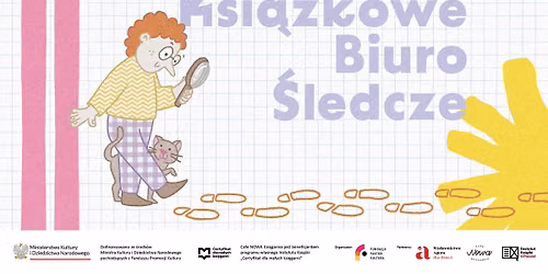 Ksi\u0105\u017ckowe Biuro \u015aledcze - letni cykl warsztat\u00f3w dla dzieci