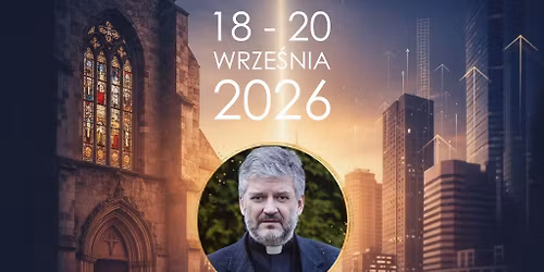 Znaki czasu - rekolekcje z ks. prof. Robertem Skrzypczakiem