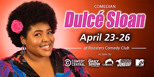 Comedian Dulc\u00e9 Sloan