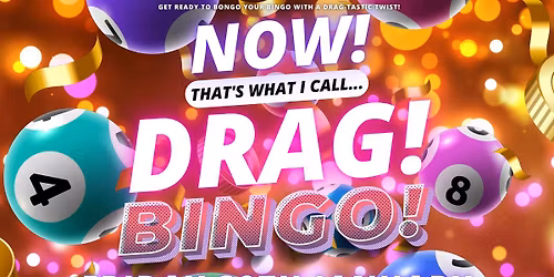 NOW! That's What I Call...DRAG! Bingo! Ipswich!