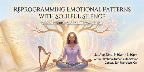 Meditation Day Retreat - Reprogramming Emotional Patterns