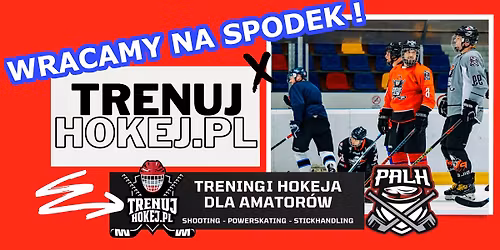 Otwarty trening hokeja dla amator\u00f3w i pocz\u0105tkujacych