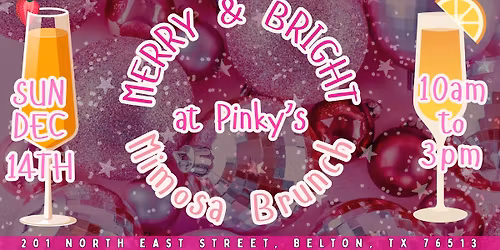 Merry & Bright Mimosa Brunch at Pinky's, Sunday 12\/14