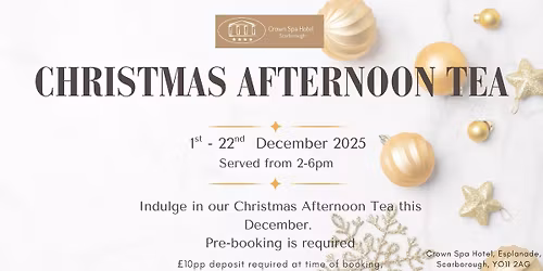 Christmas Afternoon Tea at The Crown Spa Hotel