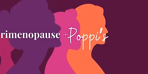 Perimenopause + Poppi's