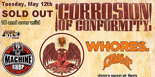 CORROSION OF CONFORMITY SOLD OUT