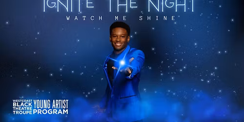 WBTT Young Artist Program: Ignite the Night (Watch Me Shine)