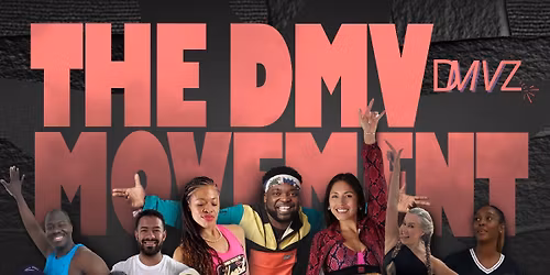 THE DMV MOVEMENT 