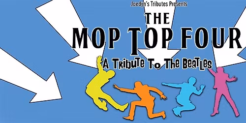 The Mop Top Four - Tribute to The Beatles