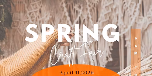 Spring Craft Fair 2026!