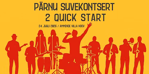 P\u00e4rnu Suvekontsert 2026 - 2 Quick Start
