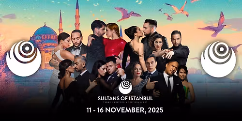 Sultans of Istanbul Tango Marathon * Festival * Cup 2025