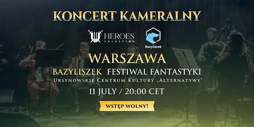 Koncert Kameralny Heroes Orchestra! [WST\u0118P WOLNY]