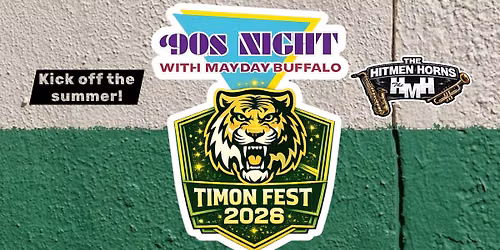'90s Night at Timon Fest with Mayday Buffalo & the Hitmen Horns!!