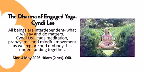 The Dharma of Engaged Yoga with Cyndi Lee
