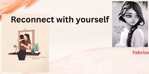 Reconnect with yourself