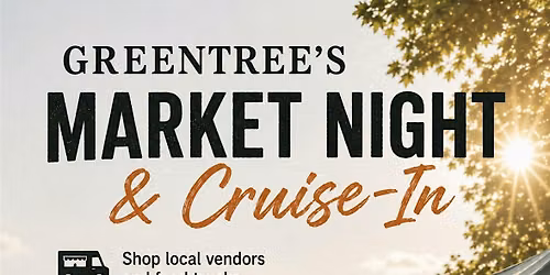 Greentree\u2019s Market Night and Cruise In