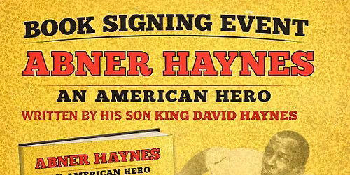 Book Signing - Abner Haynes: An American Hero