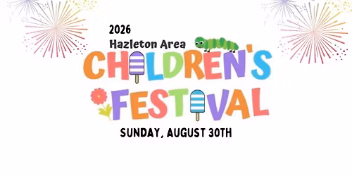 2026 Hazleton Area Children\u2019s Festival
