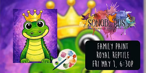 Family Paint Party at Songbirds- Royal Reptile