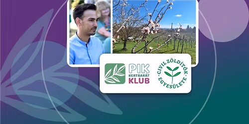 KERTBAR\u00c1T KLUB - Gergely M\u00e1ty\u00e1s okleveles n\u00f6v\u00e9nyorvos, kert\u00e9szm\u00e9rn\u00f6k el\u0151ad\u00e1sa