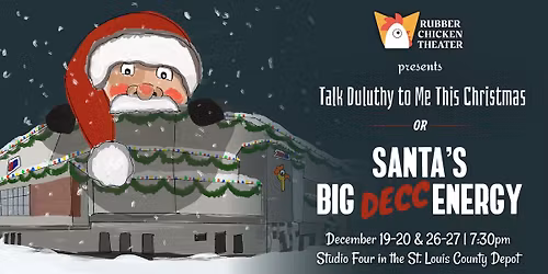 Talk Duluthy to Me This Christmas, or, Santa's Big DECC Energy