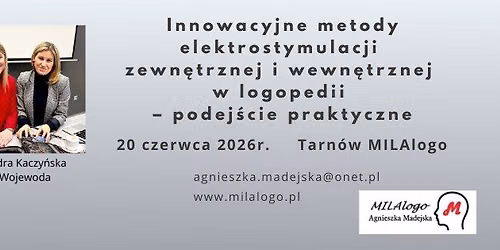 \u201eInnowacyjne metody elektrostymulacji zewn\u0119trznej i wewn\u0119trznej w logopedii - Tarn\u00f3w szkolenie