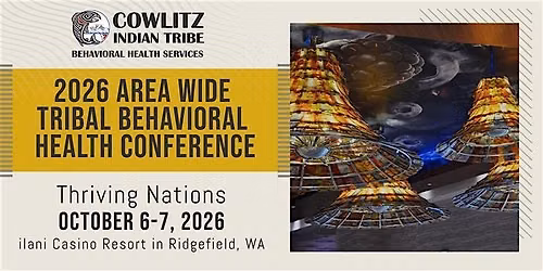 2026 Area Wide Tribal Behavioral Health Conference