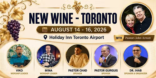 NEW WINE \u2013 TORONTO 2026 - Aug 14 - 16