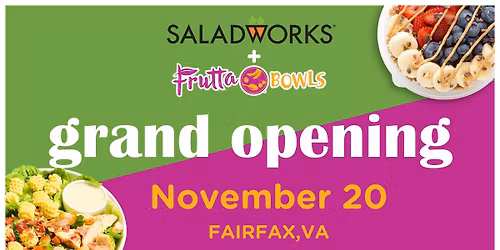 Saladworks & Frutta Bowls Fairfax Grand Opening