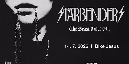 STARBENDERS- THE BEAST GOES ON TOUR 2026 | PRAHA