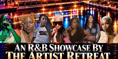 The Artist Retreat R&B Showcase