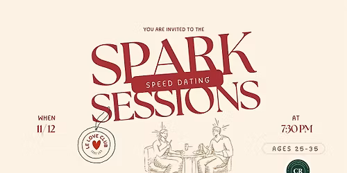 Spark Sessions: Modern Speed Dating Event (Ages 25-35)