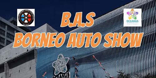 BORNEO AUTO SHOW(BAS)