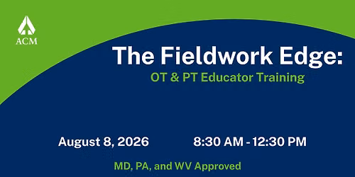 The Fieldwork Edge: PT & OT Educator Training