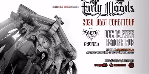 EARLY MOODS \/\/ SPELL \/\/ DAGGER. December 18, 2026 @ Astoria Pub